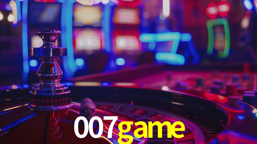 Explore as vantagens do 007game: serviço profissional e confiabilidade